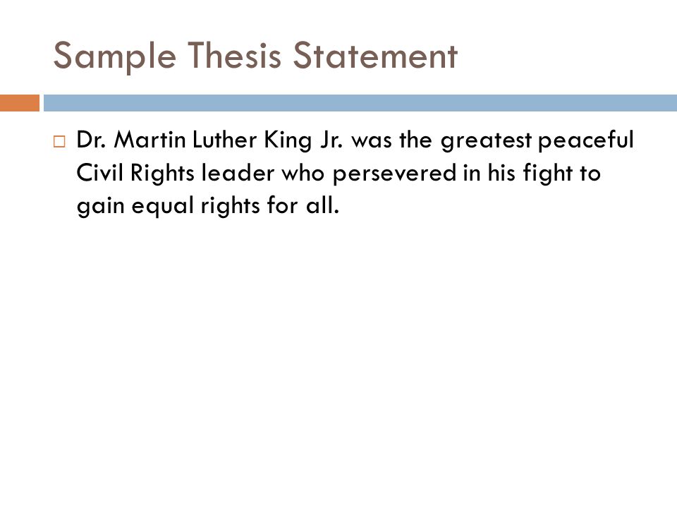What is a good thesis statement for martin luther king jr?